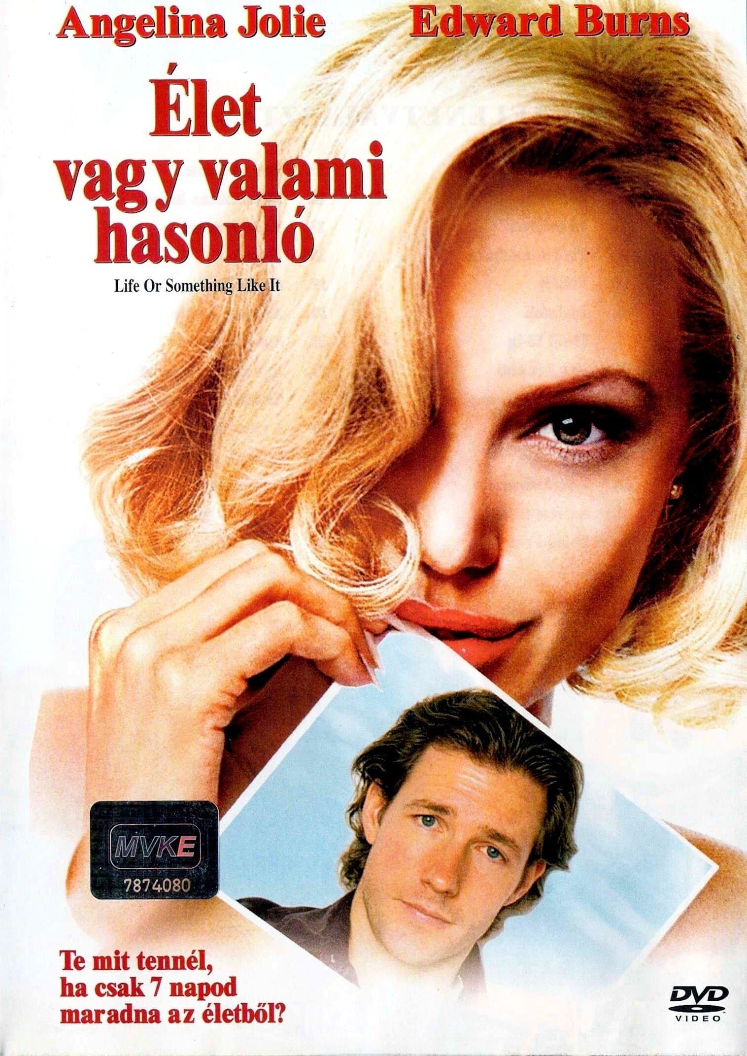 Élet vagy valami hasonló