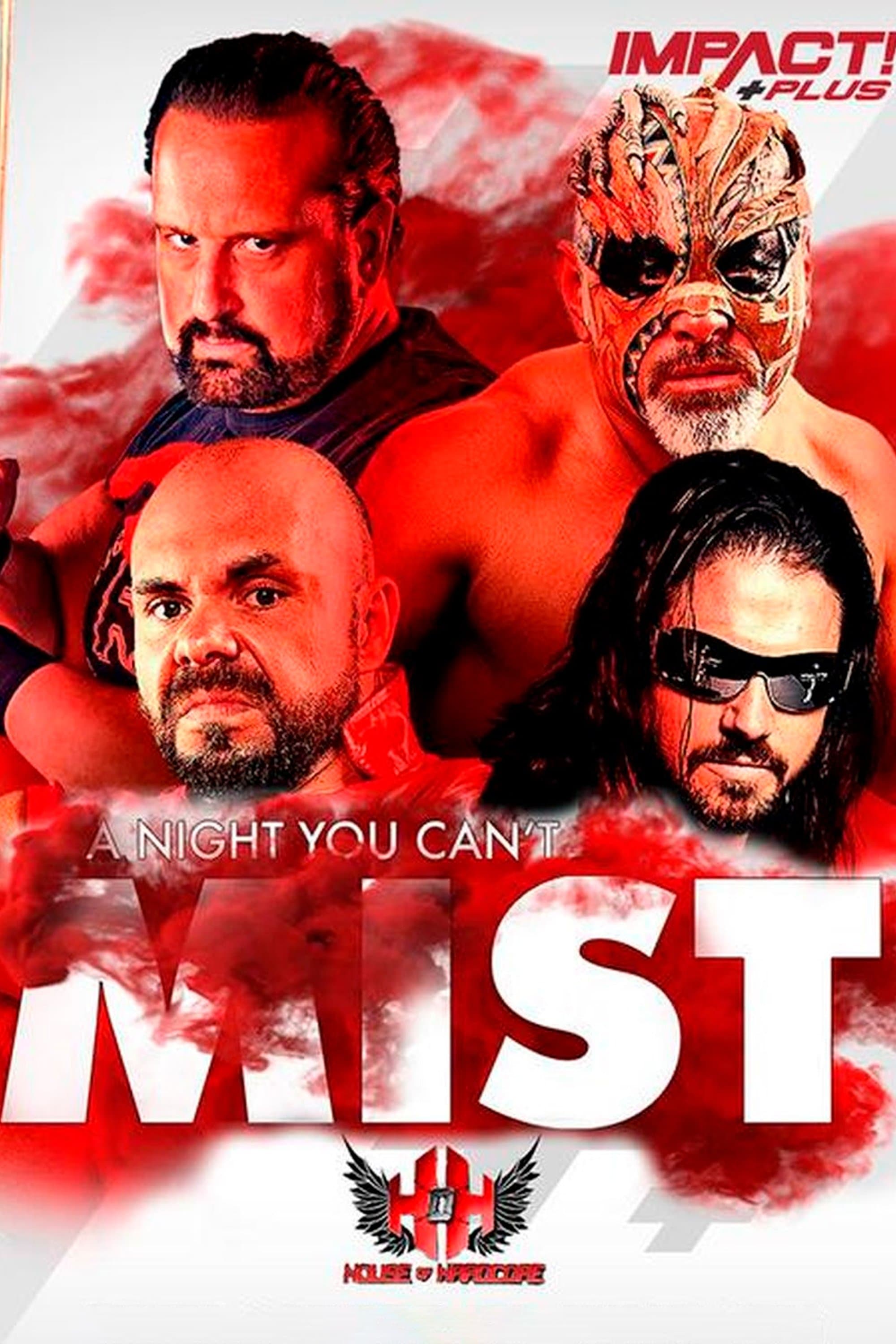 IMPACT Wrestling: A Night You Can't Mist