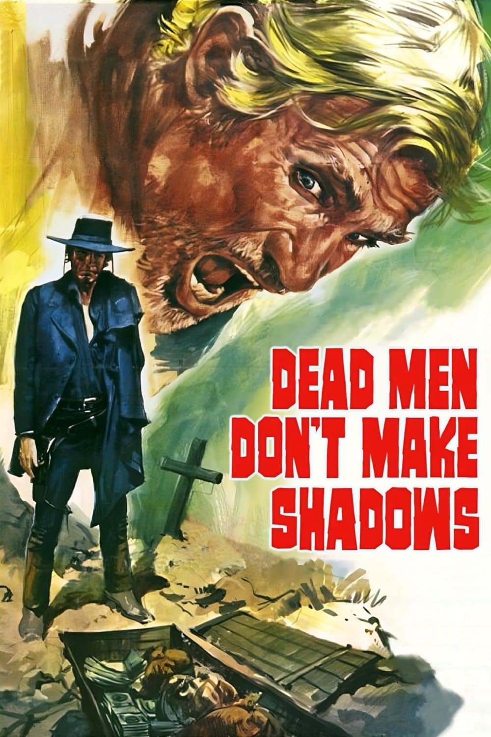 Dead Men Don't Make Shadows