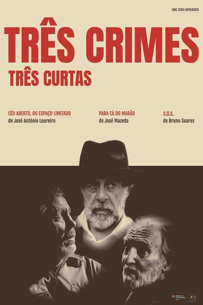 Três Crimes, Três Curtas