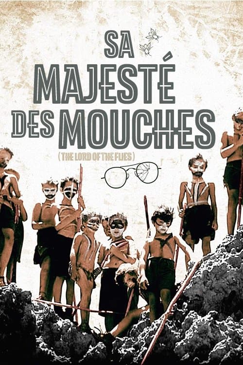 Sa Majesté des Mouches