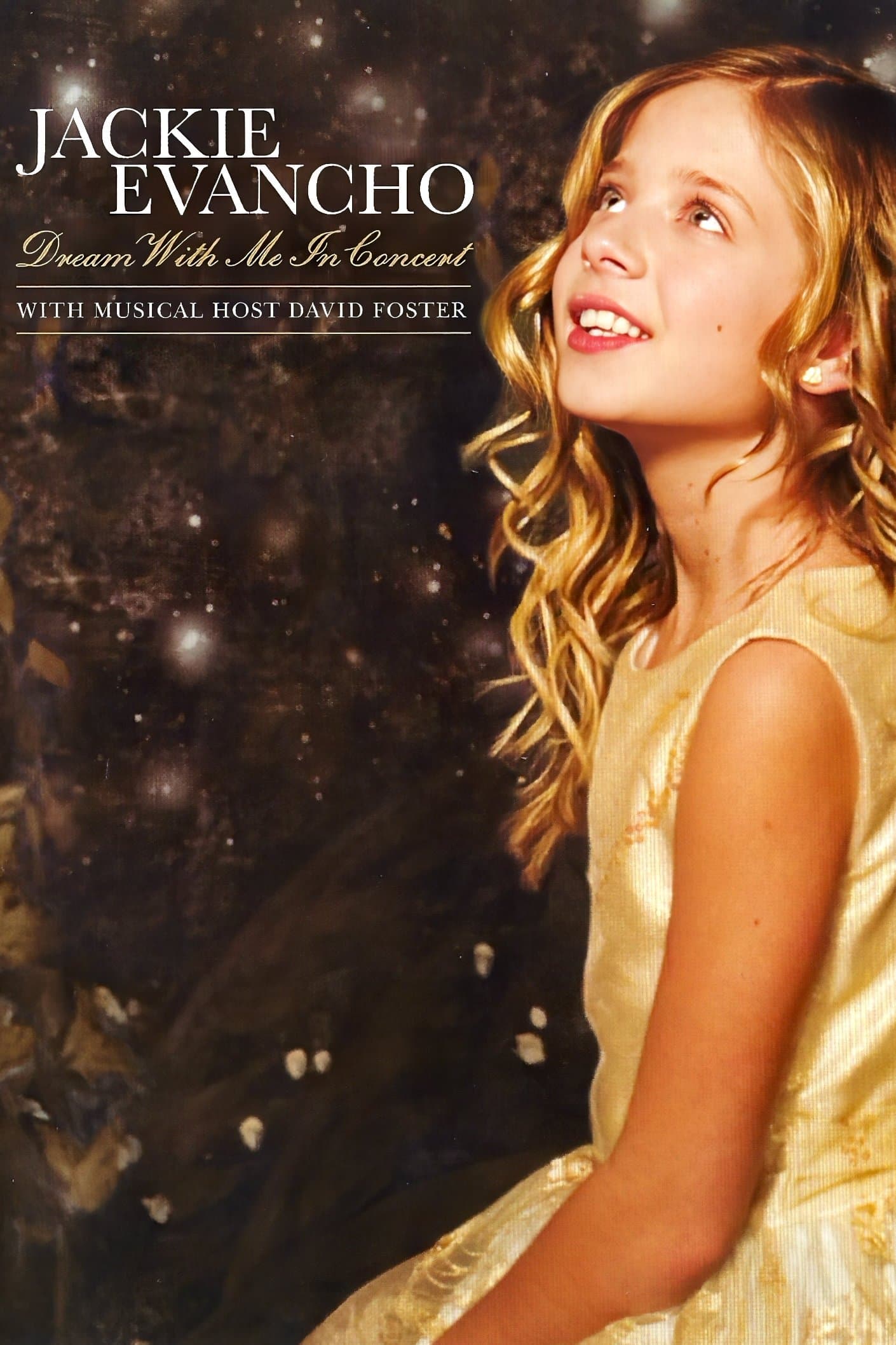 Jackie Evancho - Dream With Me in Concert