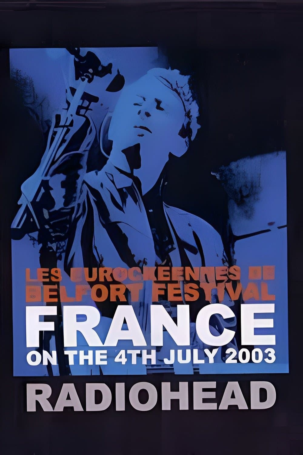 Radiohead: Live at Eurockeennes