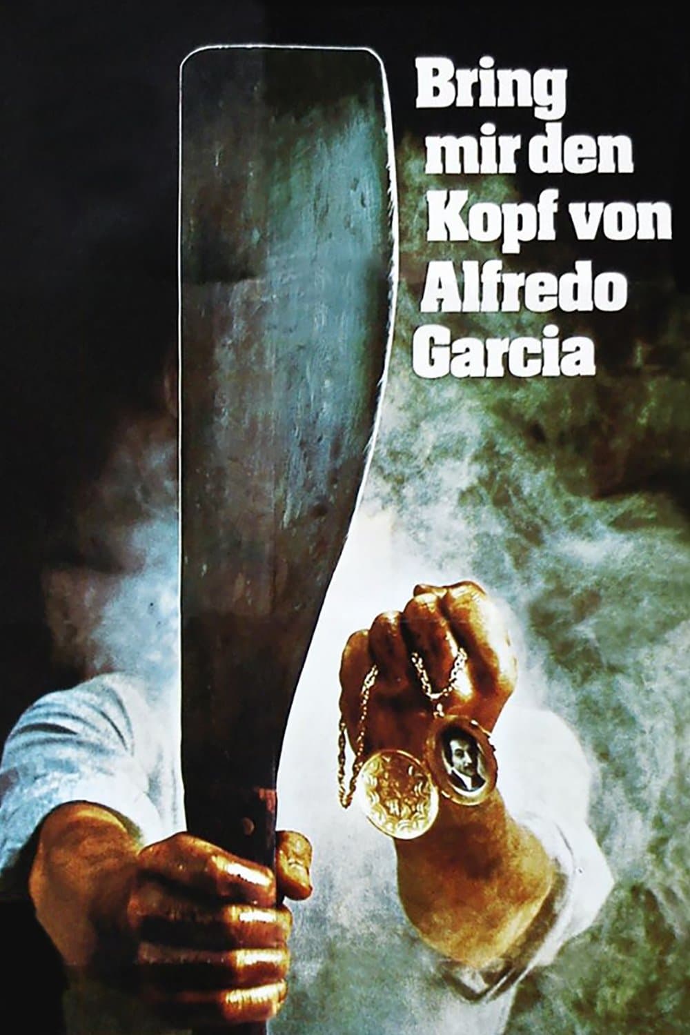 Bring Me the Head of Alfredo Garcia