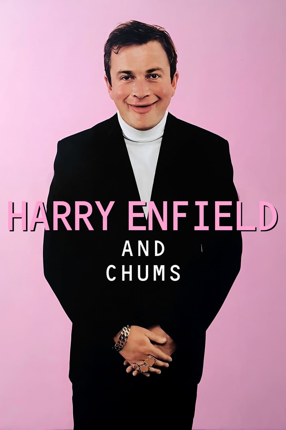 Harry Enfield and Chums