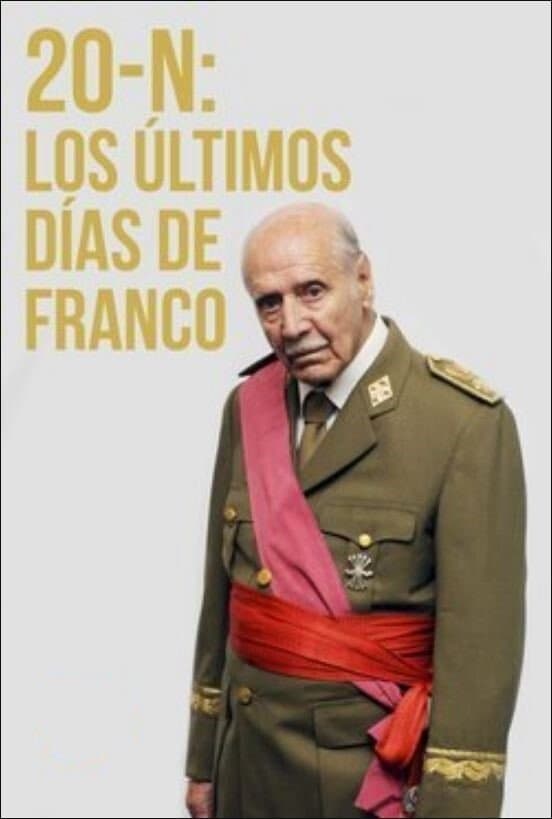 20-N: Los últimos días de Franco