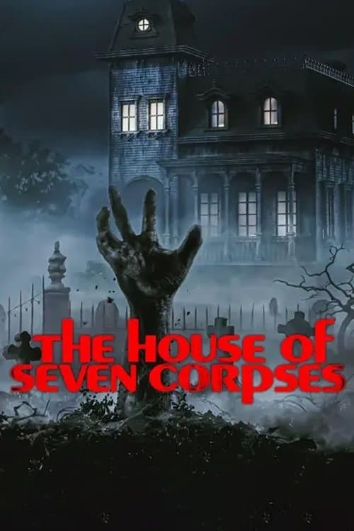 The House of Seven Corpses