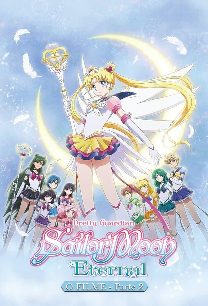 Pretty Guardian Sailor Moon Eternal: O Filme – Parte 2