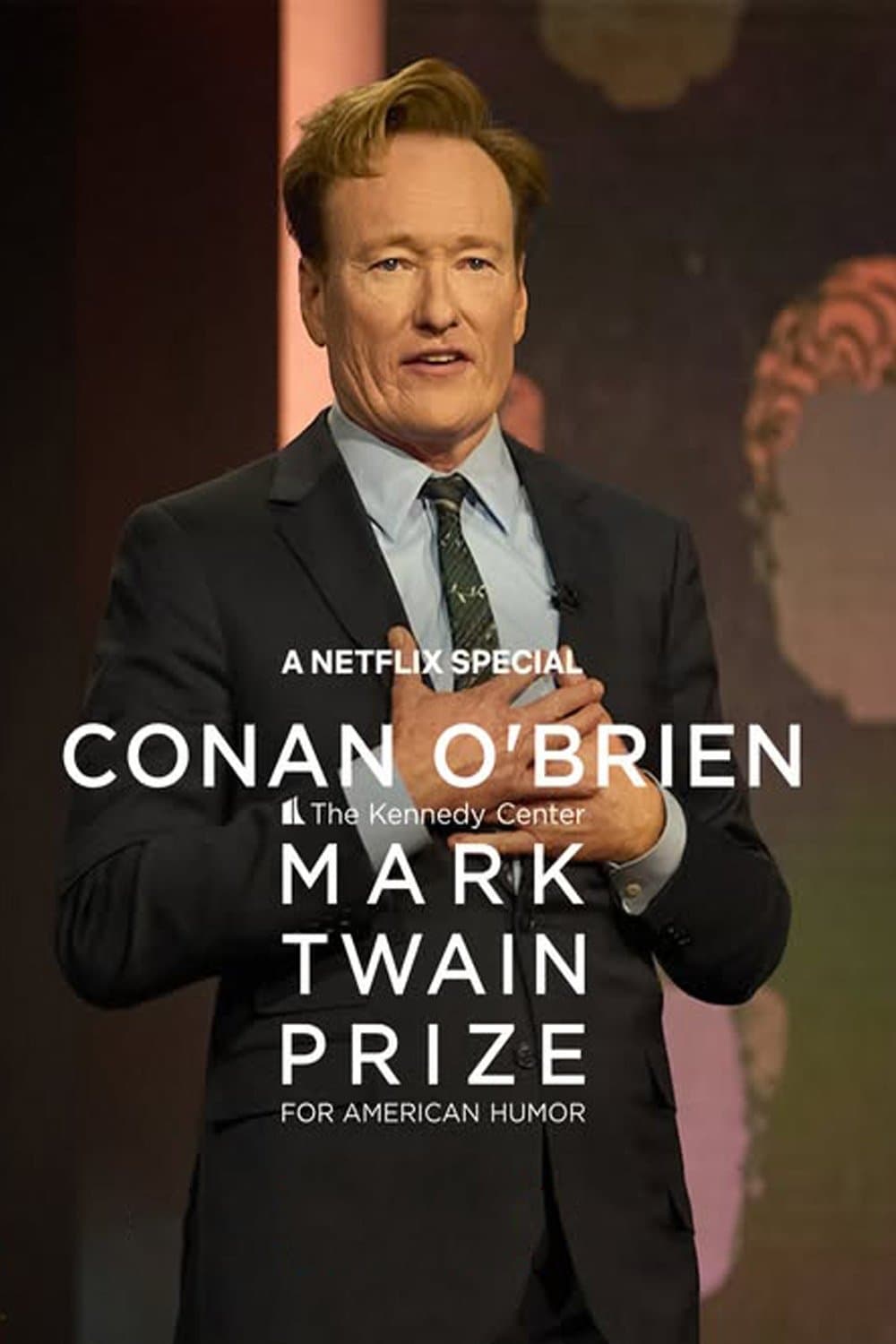 Conan O'Brien: The Kennedy Center Mark Twain Prize for American Humor