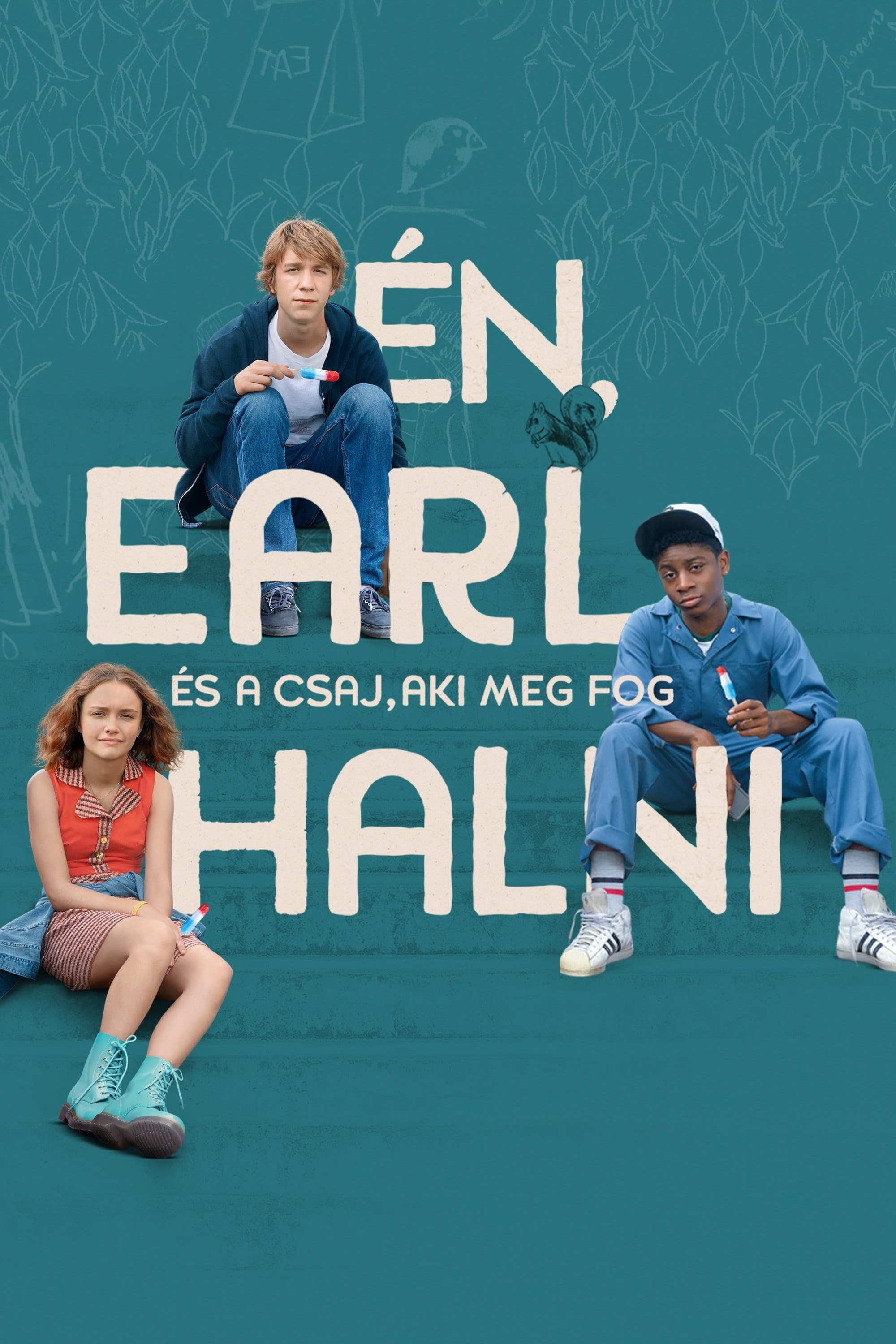 Én, Earl és a csaj, aki meg fog halni