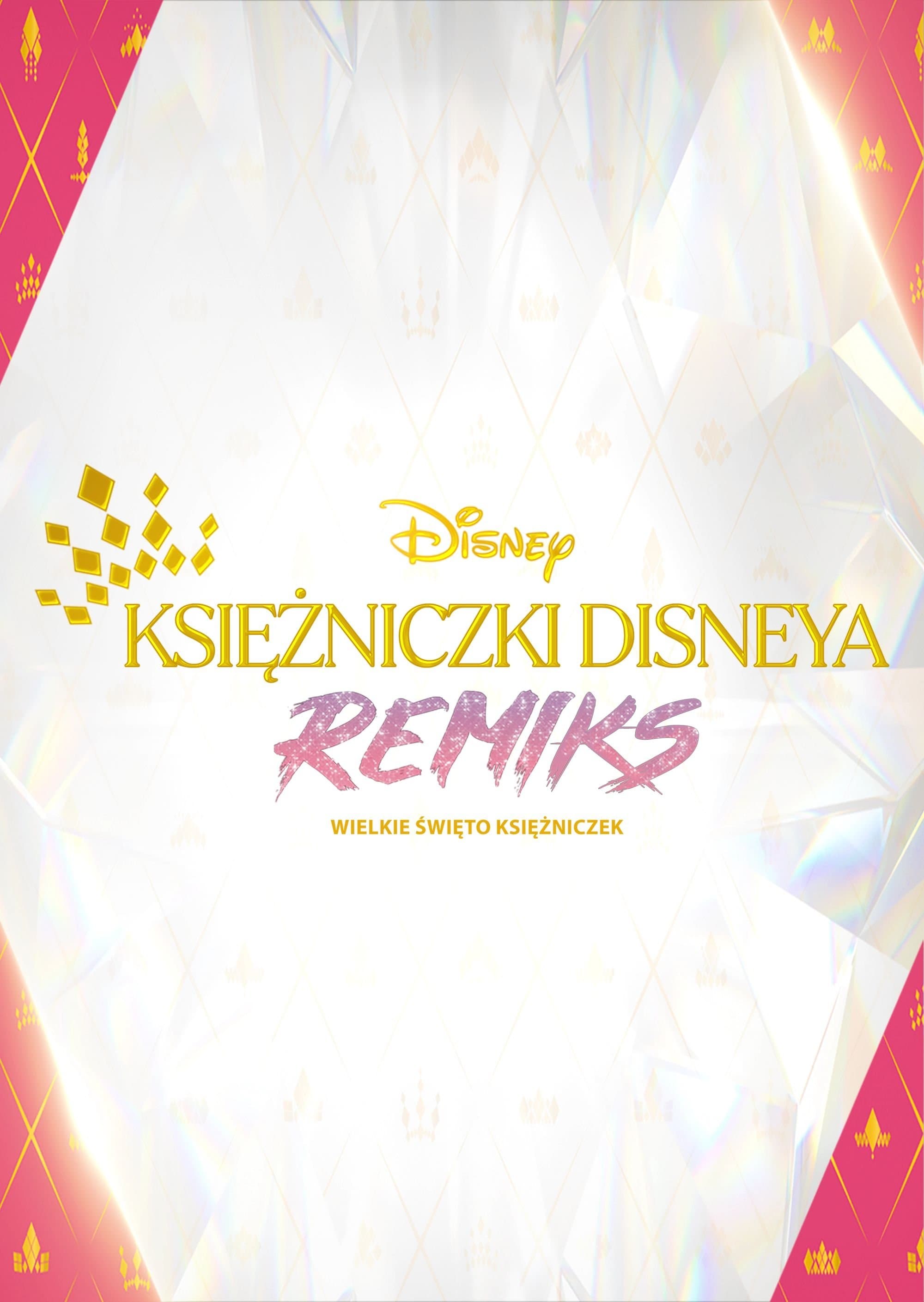 Księżniczki Disneya – remiks: Wielkie Święto Księżniczek