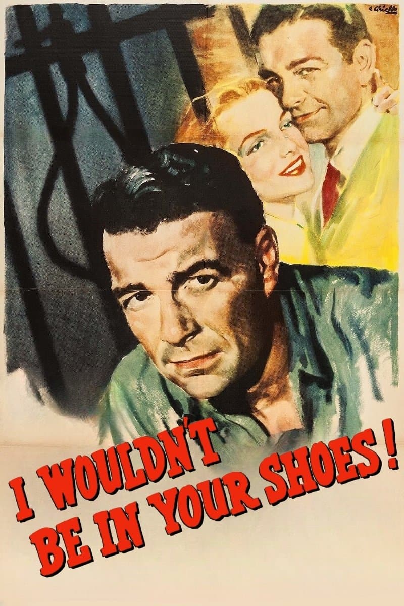 I Wouldn't Be in Your Shoes