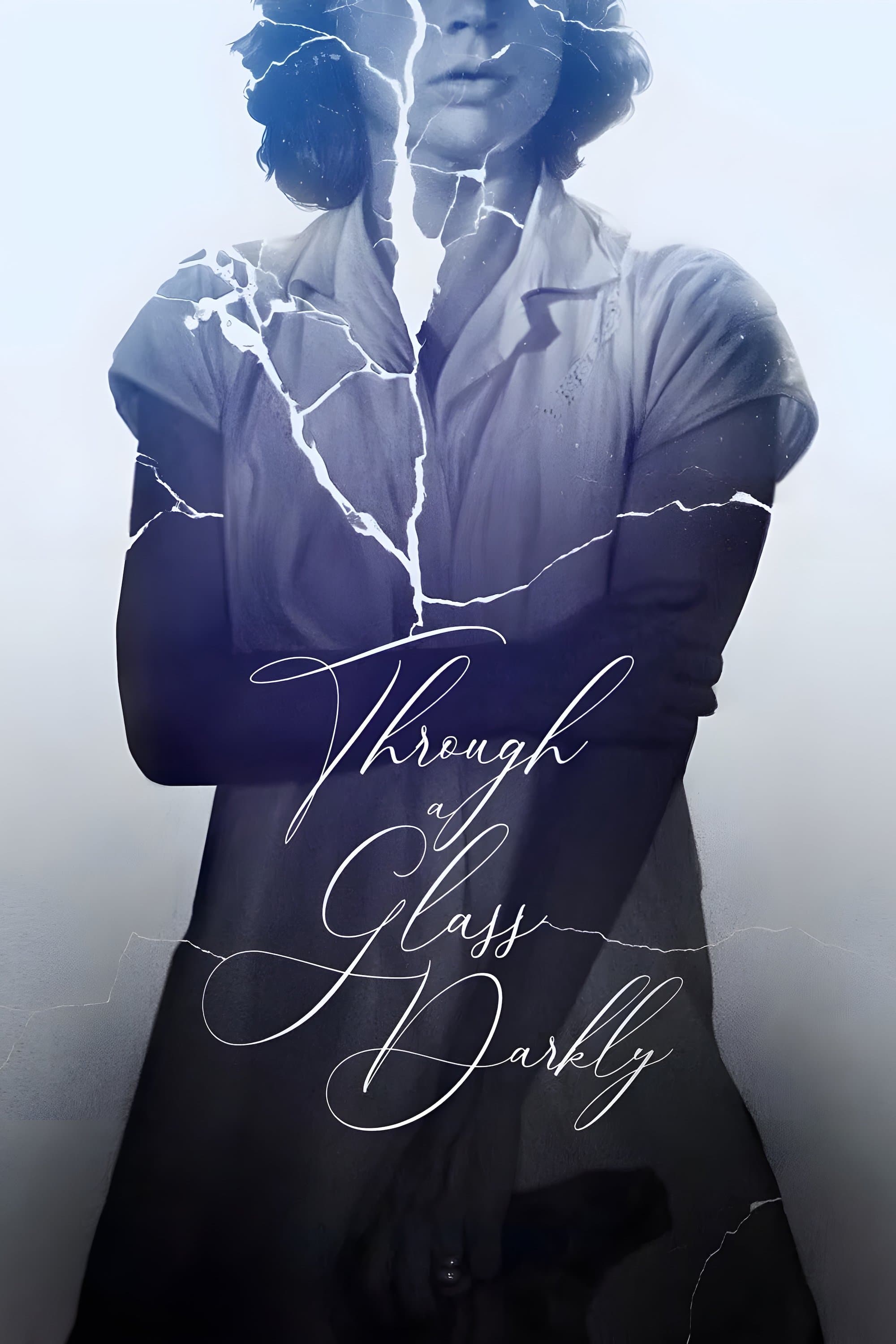 Through a Glass Darkly