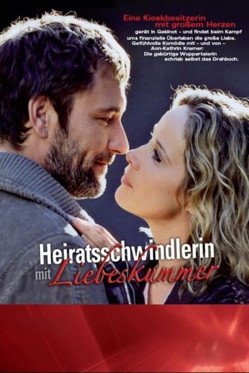 Heiratsschwindlerin mit Liebeskummer