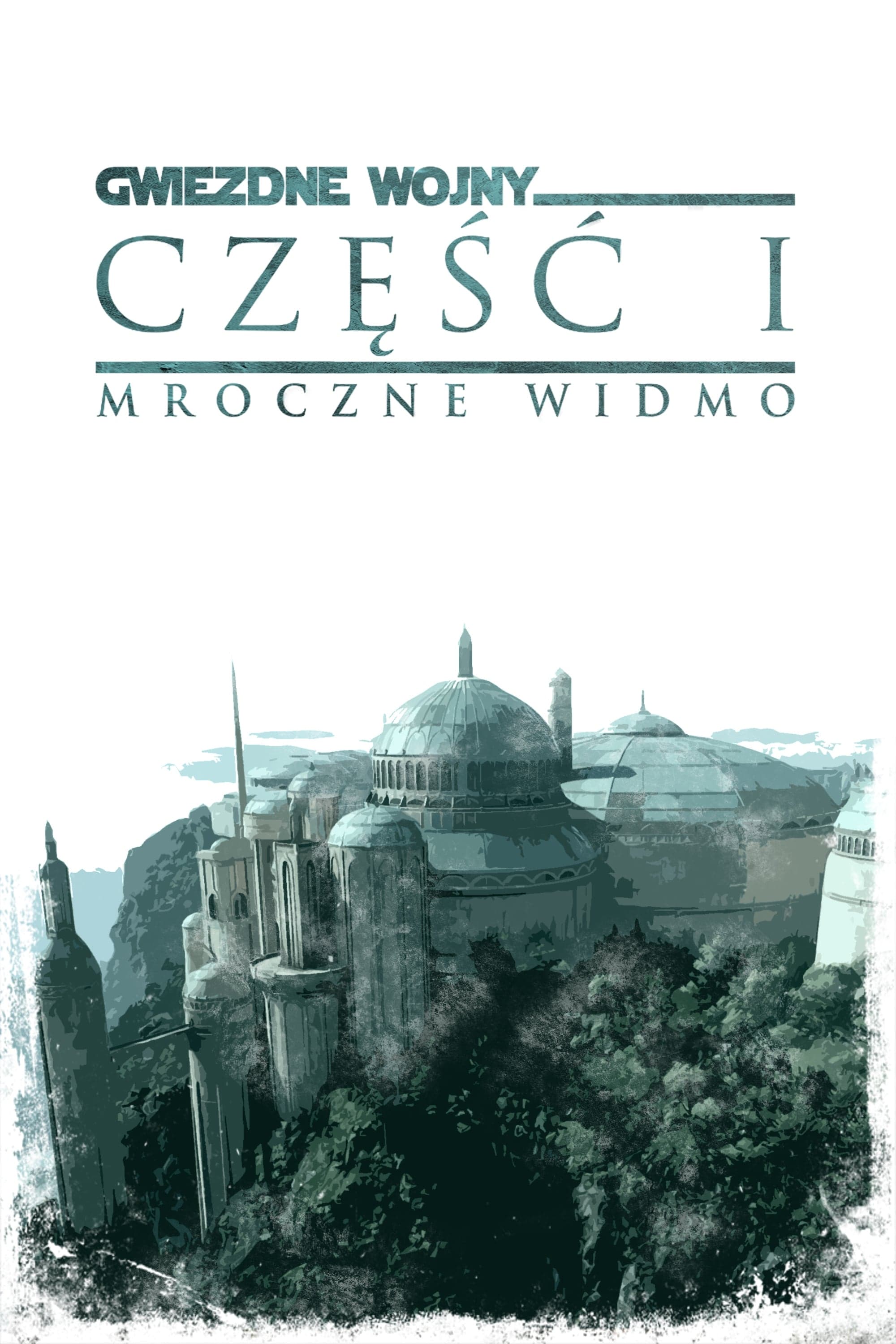 Gwiezdne wojny: Część I - Mroczne widmo