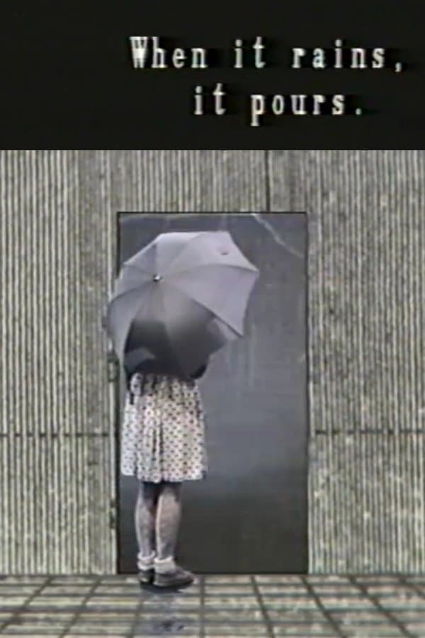 When It Rains, It Pours