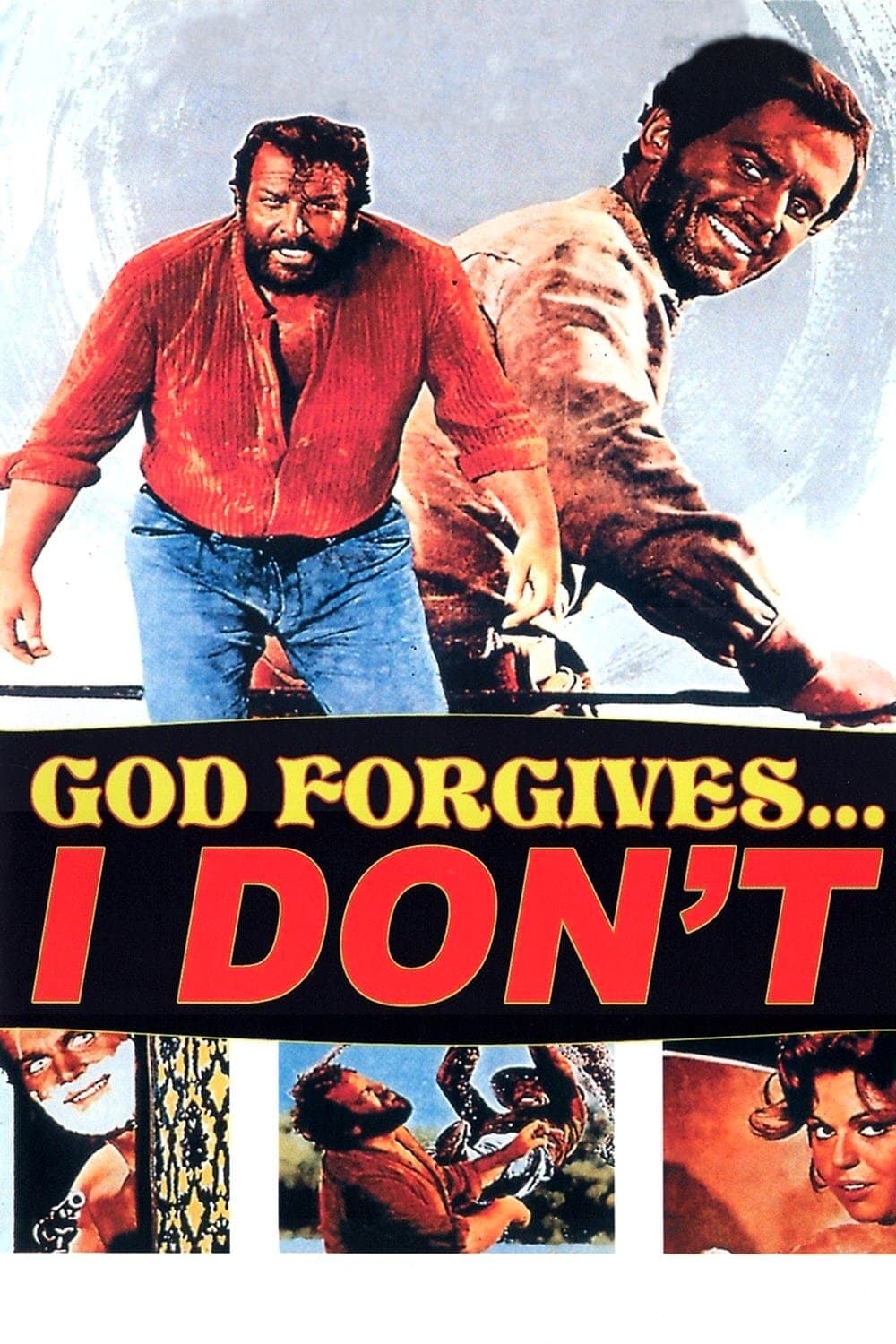 God Forgives... I Don't!