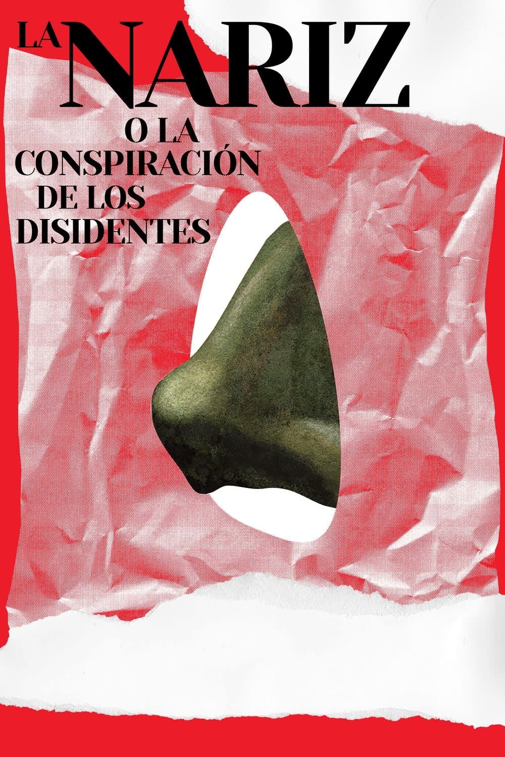 La nariz o la conspiración de los disidentes