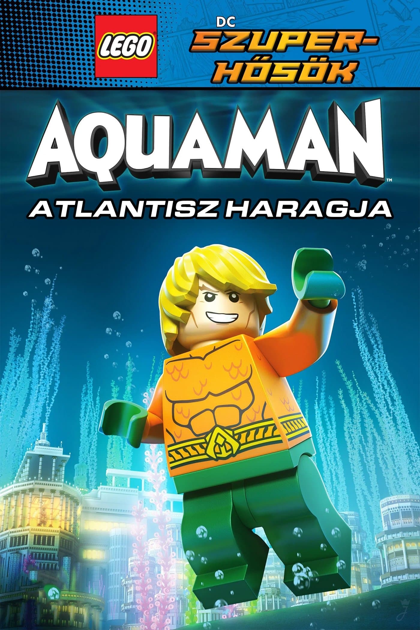 LEGO DC Szuperhősök: Aquaman – Atlantisz haragja