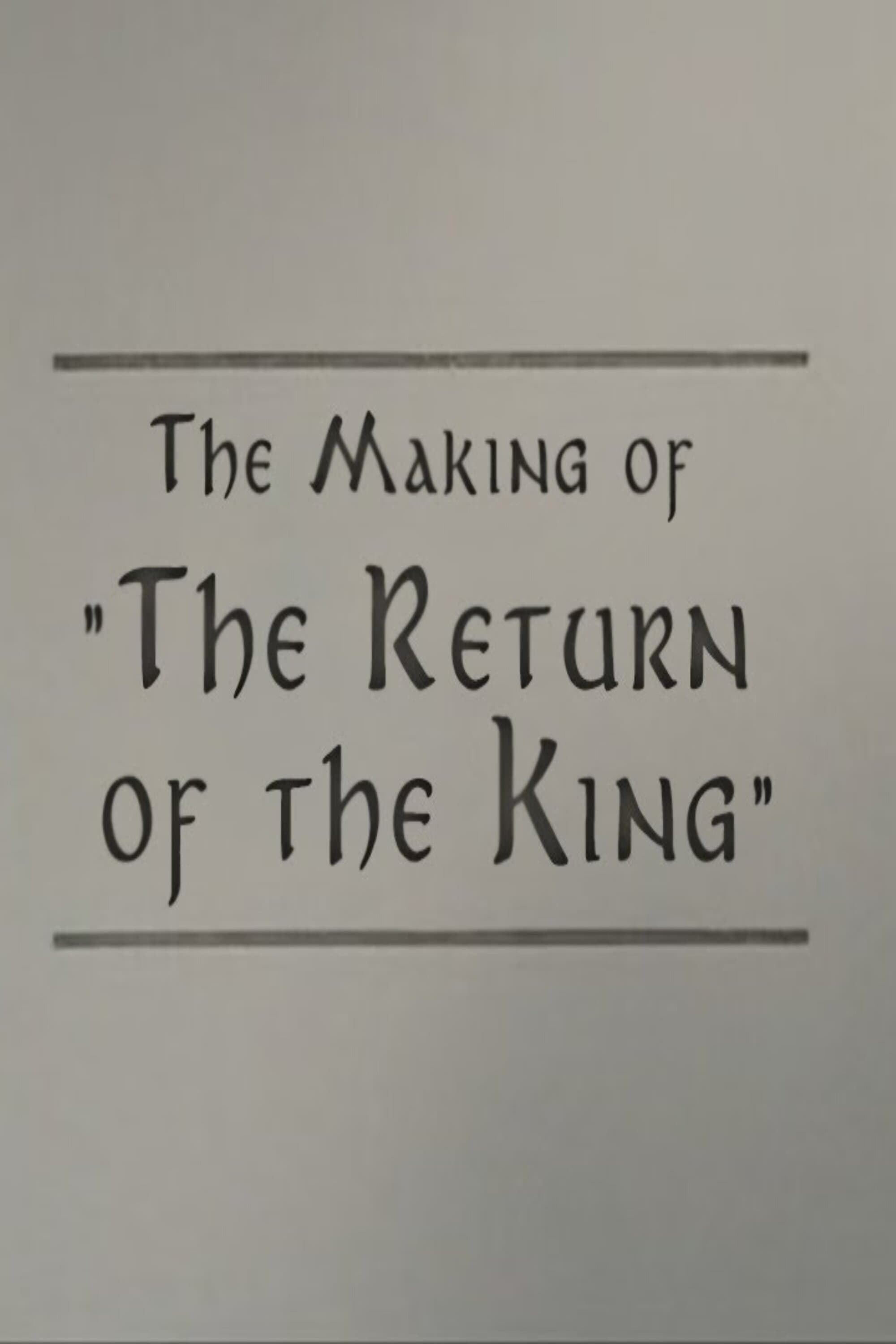 A Filmmaker's Journey: Making 'The Return of the King'