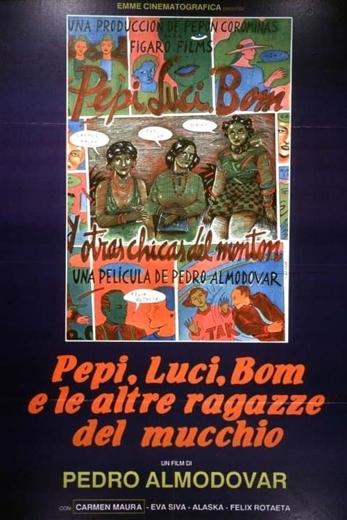 Pepi, Luci, Bom e le altre ragazze del mucchio