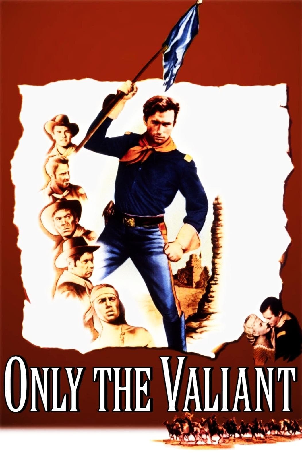 Only the Valiant
