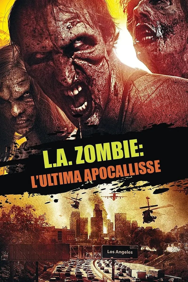 Disaster L.A.: The Last Zombie Apocalypse Begins Here