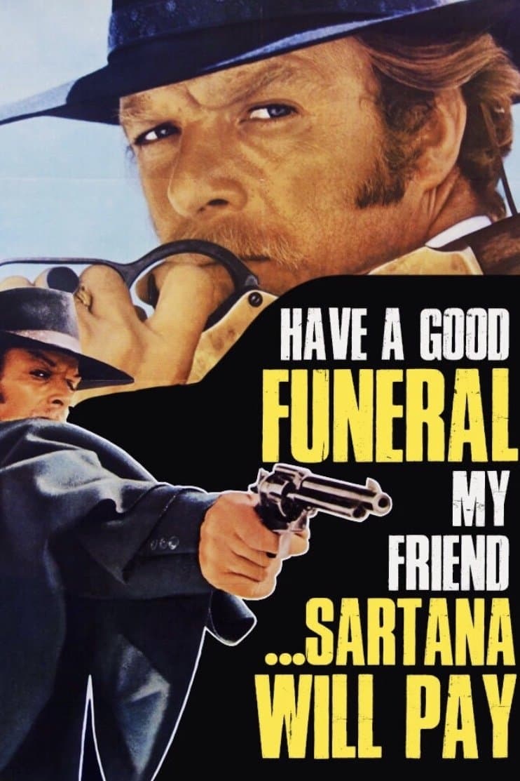 Have a Good Funeral, My Friend… Sartana Will Pay