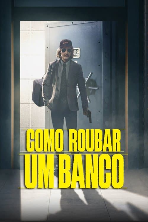 How to Rob a Bank
