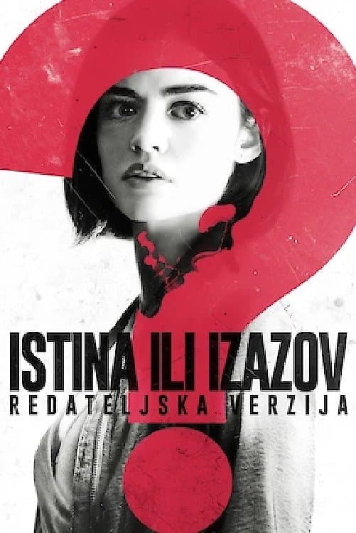 Istina ili izazov: Redateljska verzija