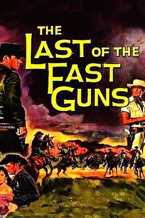 The Last of the Fast Guns