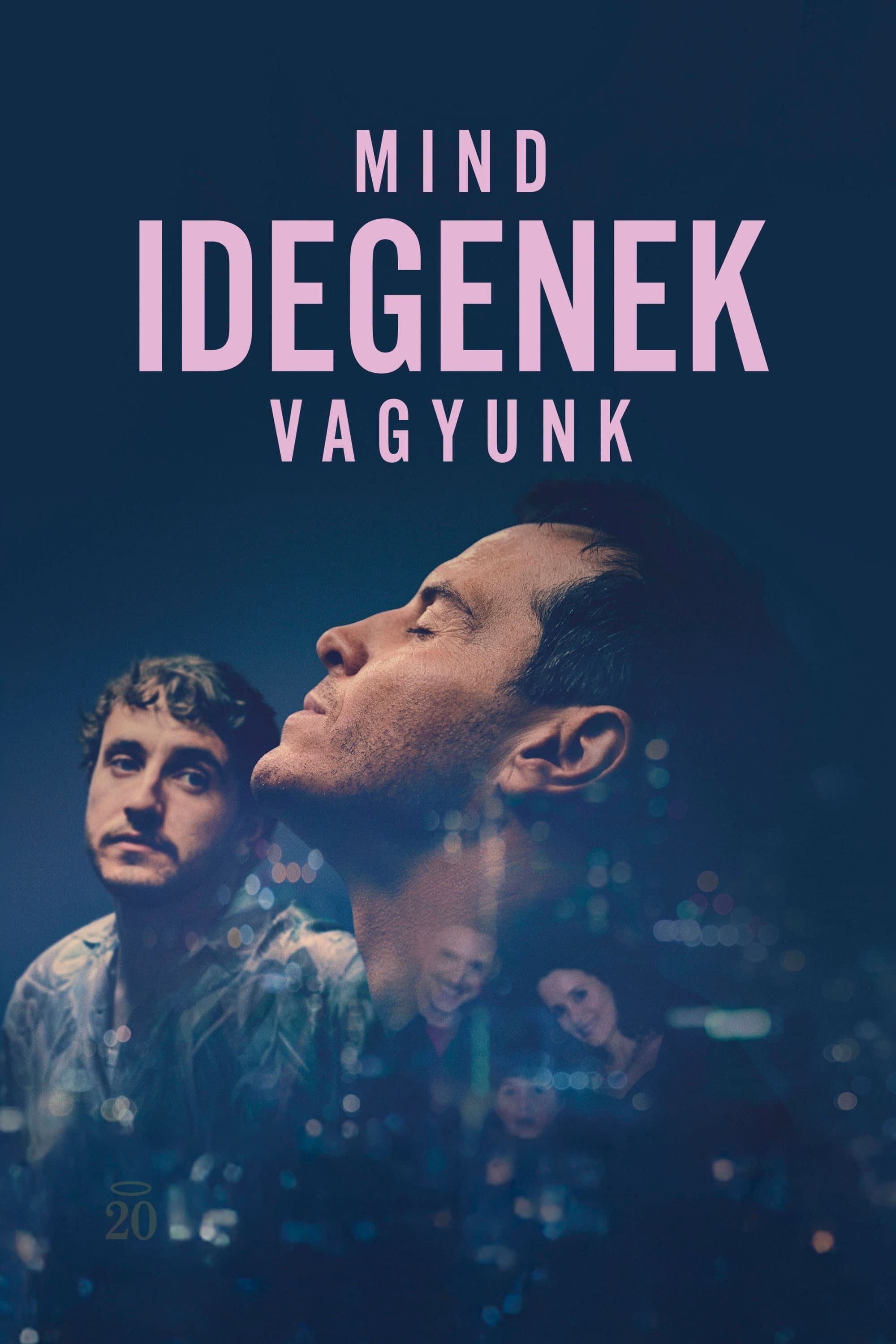 Mind idegenek vagyunk