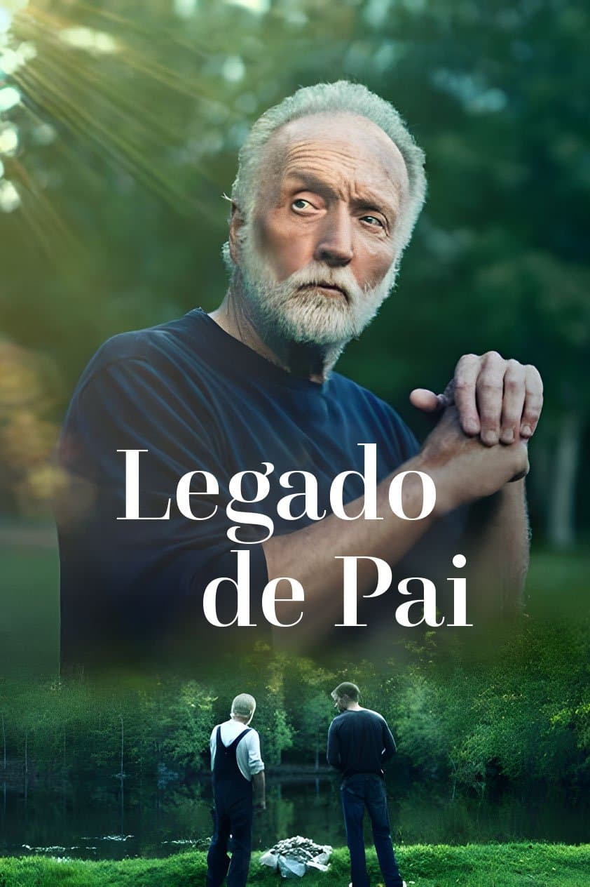 A Father's Legacy