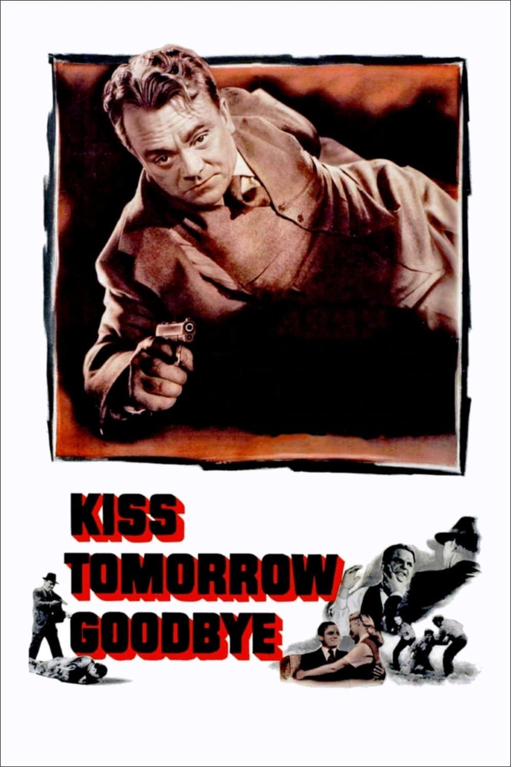 Kiss Tomorrow Goodbye