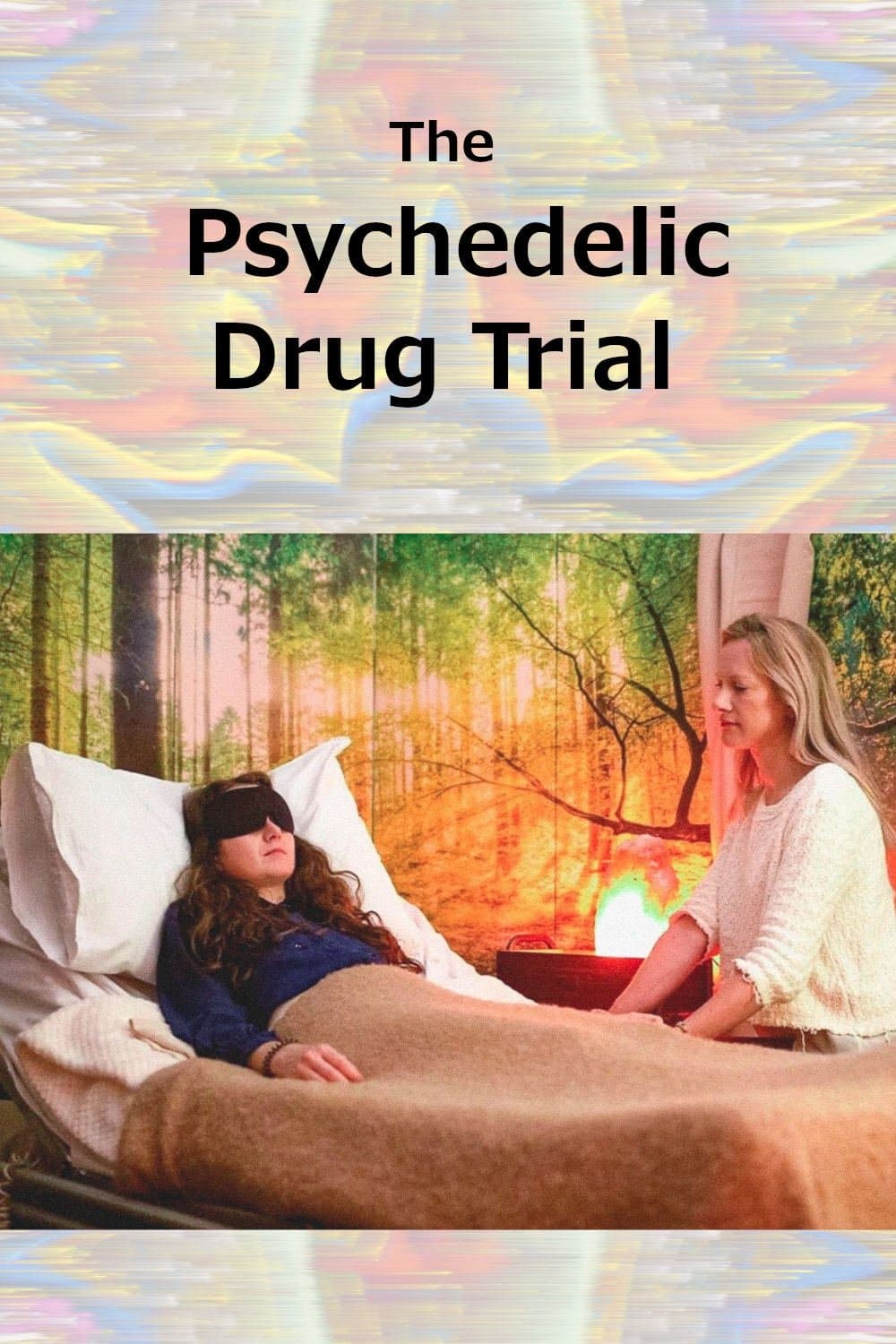 The Psychedelic Drug Trial