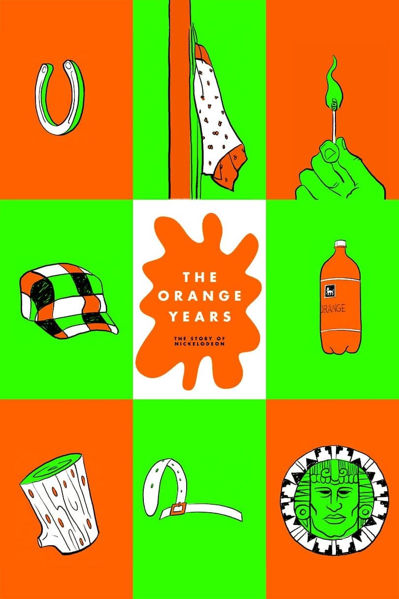 The Orange Years: The Nickelodeon Story