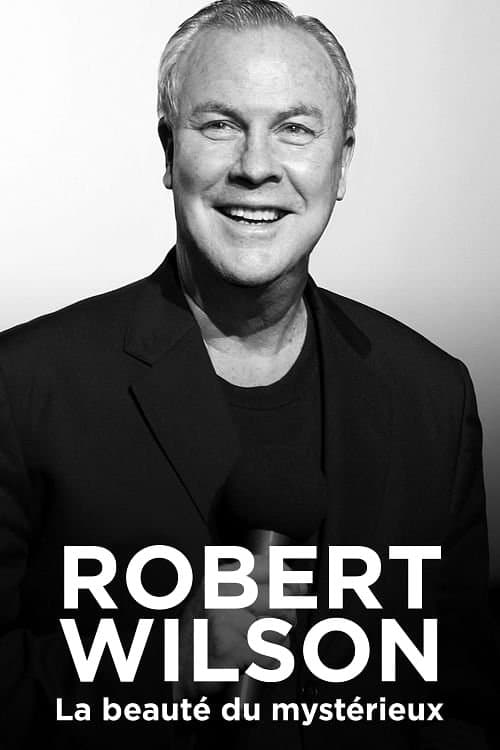 Robert Wilson, la beauté du mystérieux