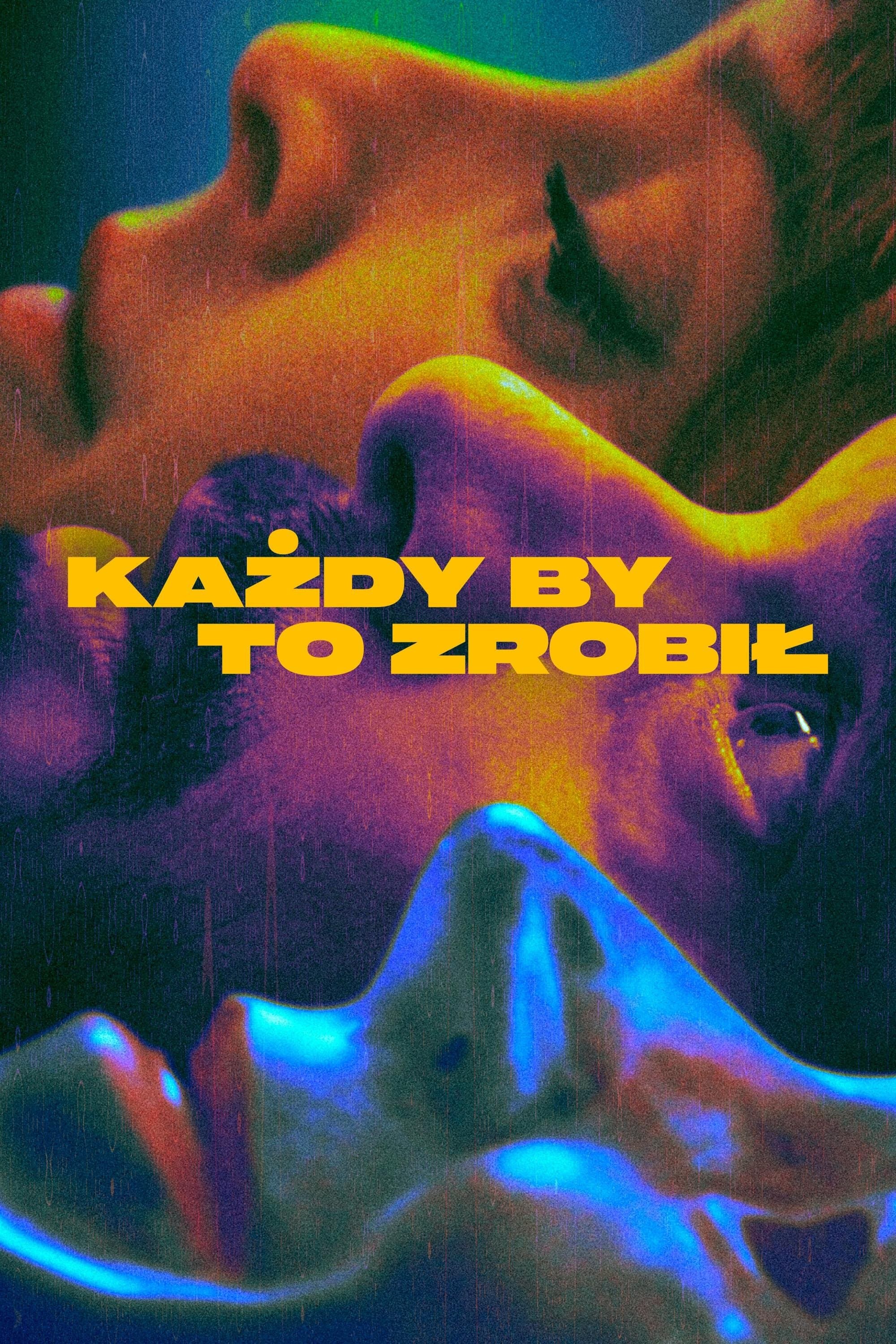 Każdy by to zrobił