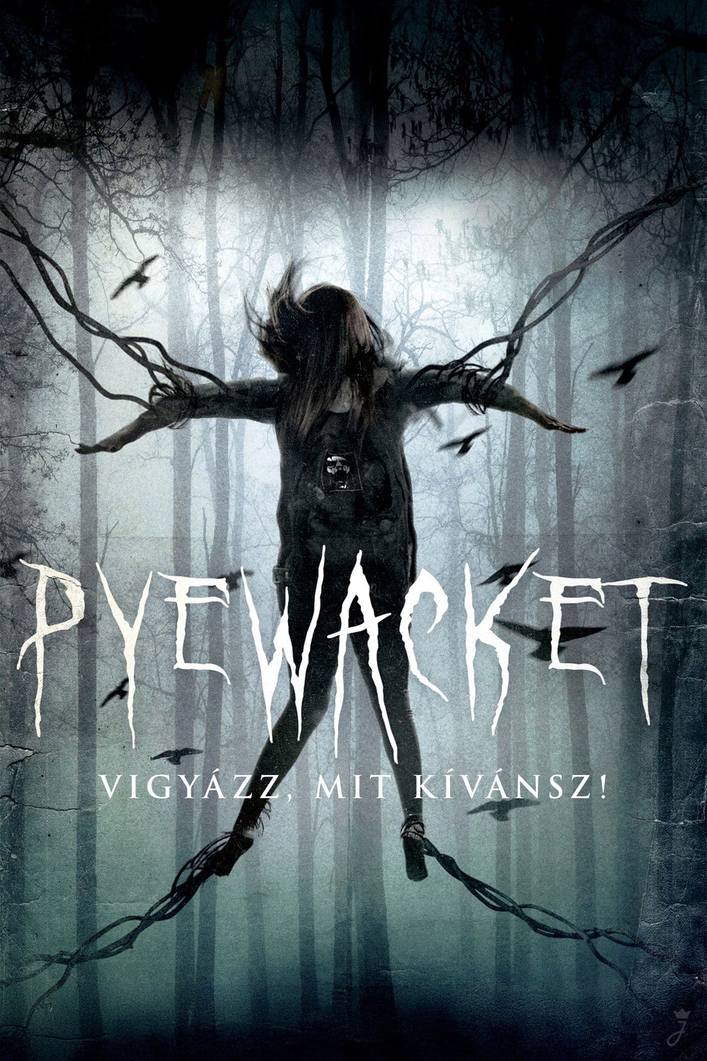 Pyewacket  - Vigyázz, mit kívánsz!