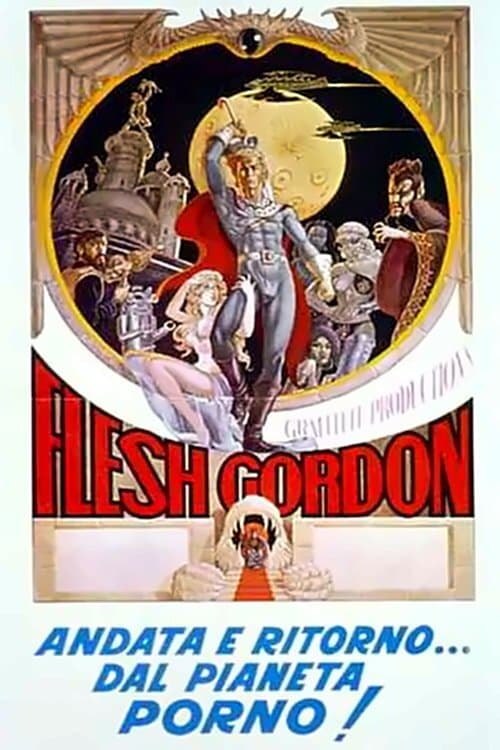 Flesh Gordon - Andata e ritorno... dal pianeta Porno!