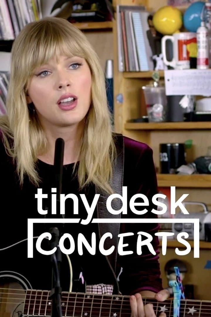 Taylor Swift: Tiny Desk Concert