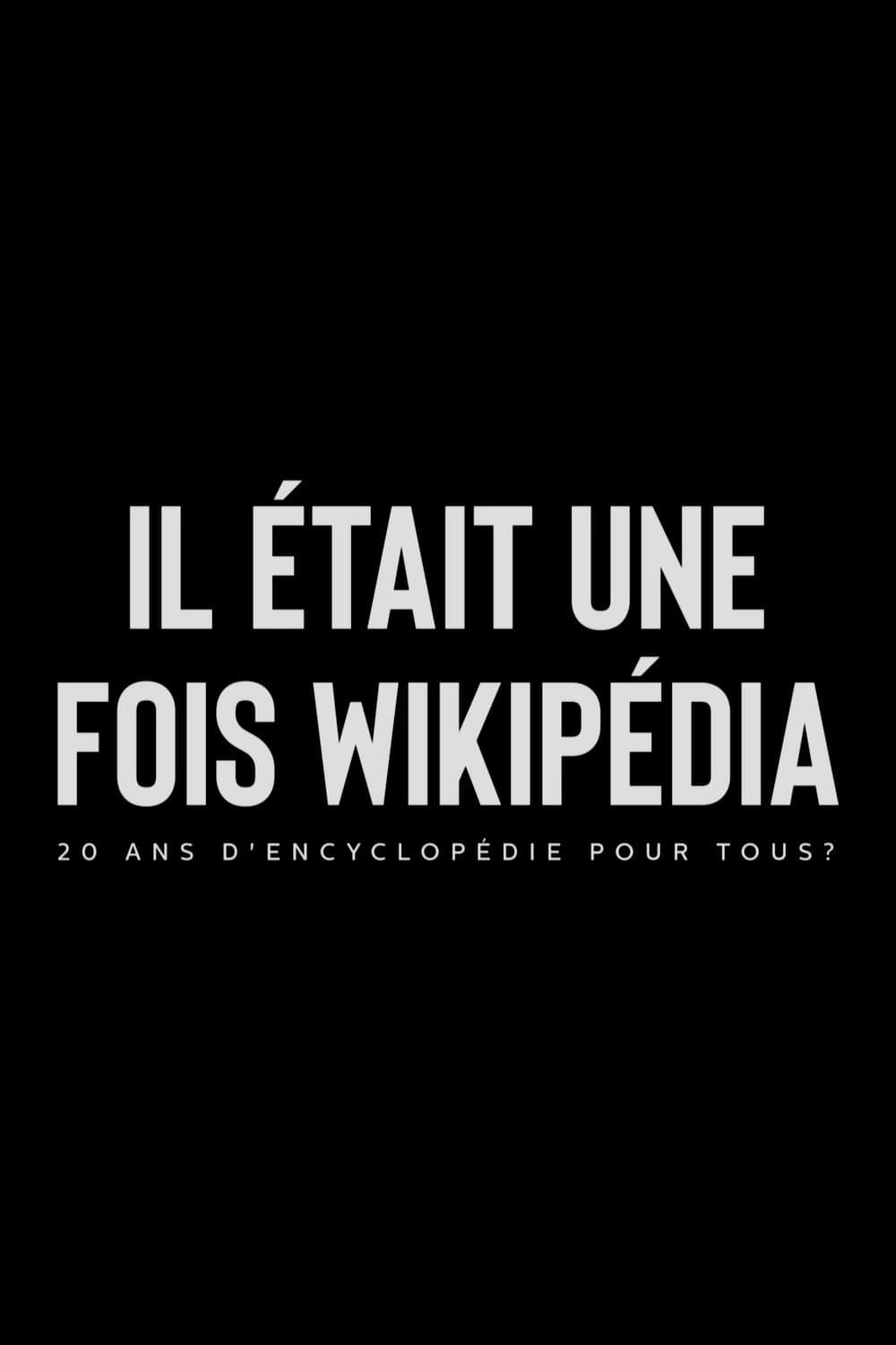 Il était une fois Wikipédia : 20 ans d'encyclopédie en ligne