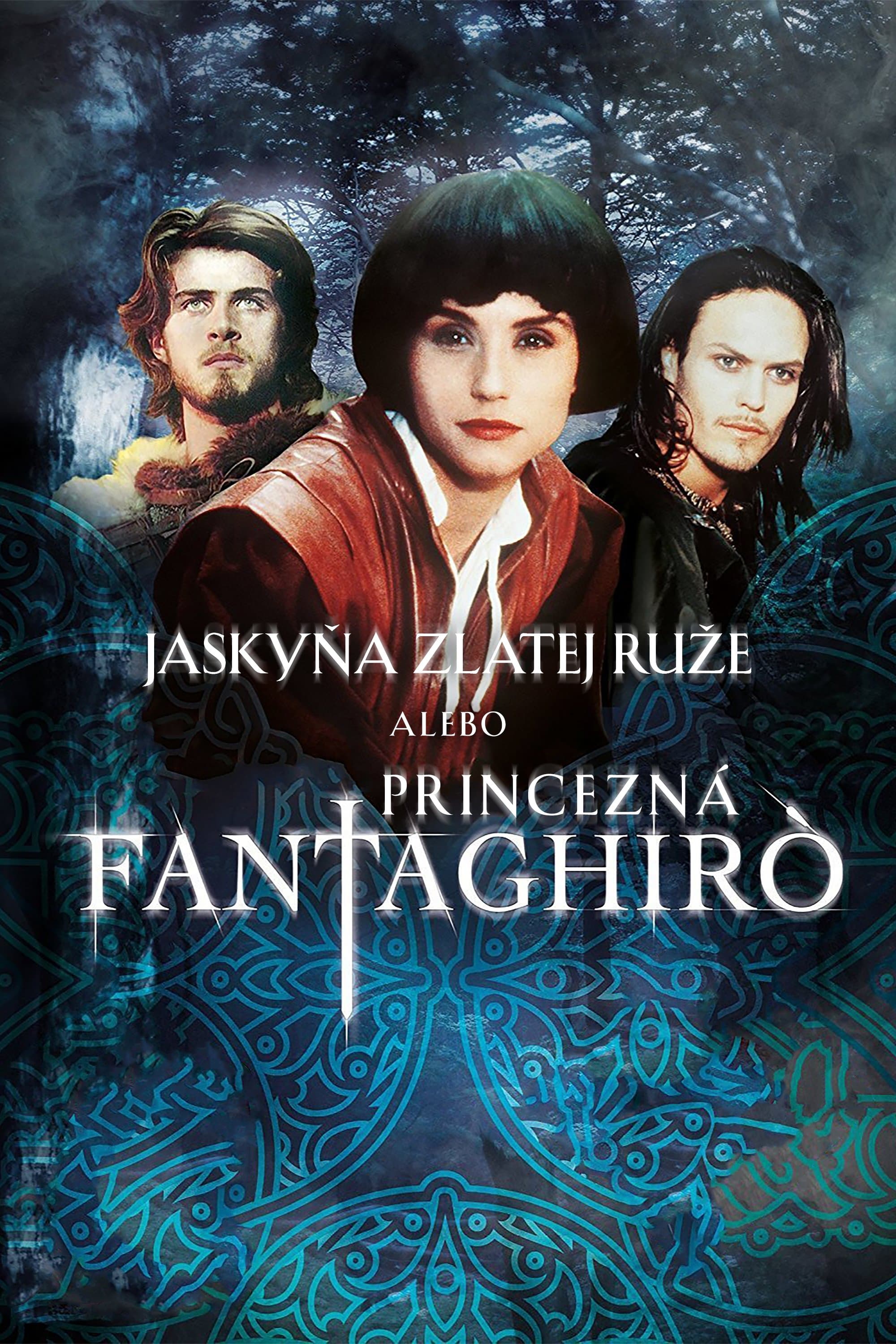 Jaskyňa Zlatej ruže alebo princezná Fantaghiro
