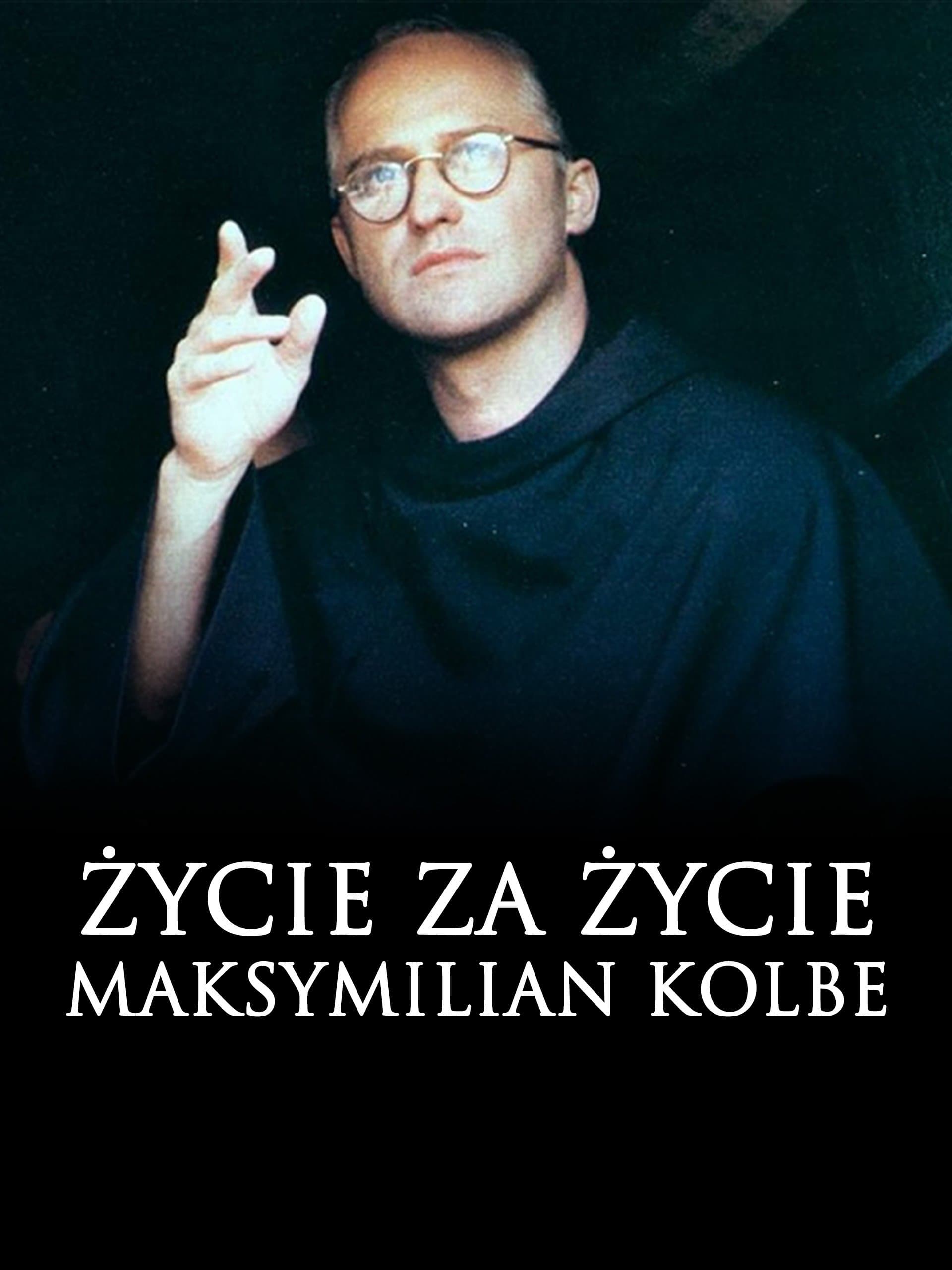 Life for Life: Maximilian Kolbe